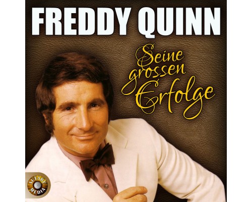 Freddy Quinn - Seine grossen Erfolge