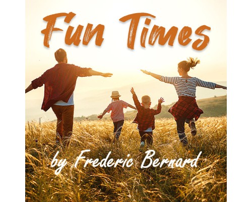 Frederic Bernard - Fun Times