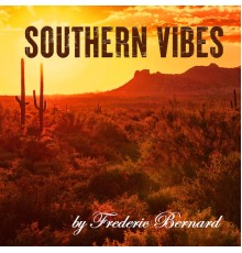 Frederic Bernard - Southern Vibes