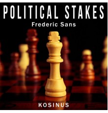 Frederic Sans - Political Stakes