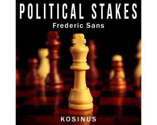 Frederic Sans - Political Stakes