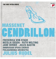 Frederica von Stade, Nicolai Gedda, Ruth Welting, Jane Berbié, Philharmonia Orchestra, Julius Rudel - Massenet : Cendrillon