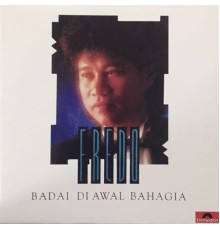 Fredo - Badai Di Awal Bahagia