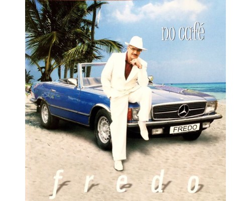 Fredo - No Café