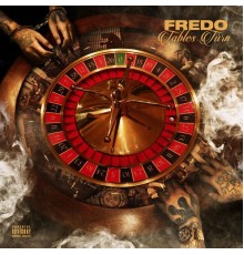 Fredo - Tables Turn