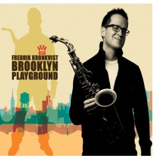 Fredrik Kronkvist - Brooklyn Playground