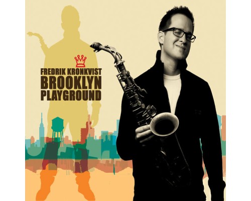 Fredrik Kronkvist - Brooklyn Playground