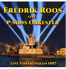 Fredrik Roos - Live Visfestivalen 1997