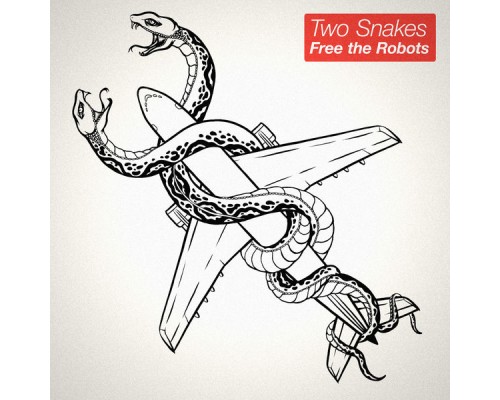 Free The Robots - Two Snakes