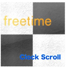 Free Time - Clock Scroll