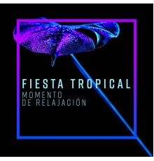 Free Time Paradise, nieznany, Marco Rinaldo - Fiesta Tropical - Momento de Relajación, Desconectarse, Disfrutar de Un Perfecto Fin de Semana