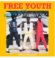 Free Youth - We Can Move