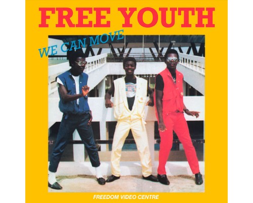 Free Youth - We Can Move