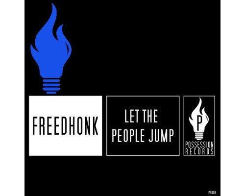 Freedhonk - Let the People Jump