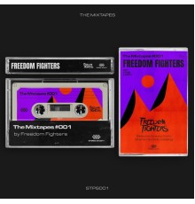 Freedom Fighters - The Mixtapes 001