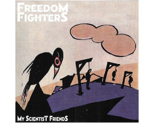 Freedom Fighters - My Scientist Friends