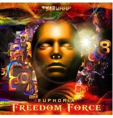 Freedom Force - Euphoria