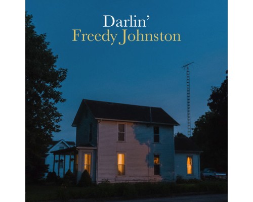 Freedy Johnston - Darlin' Freedy Johnston - Darlin'