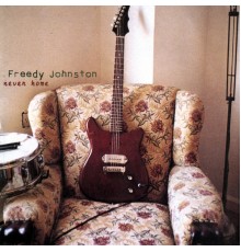 Freedy Johnston - never home