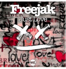 Freejak - Just Love