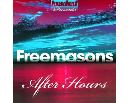 Freemasons - After Hours