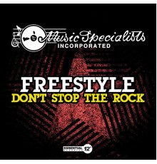 Freestyle - Don't Stop the Rock