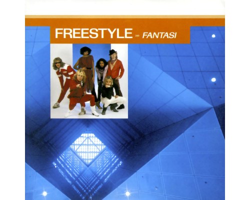 Freestyle - Fantasi -98