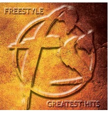 Freestyle - Freestyle Greatest Hits