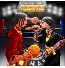 Freestyle Mania - Guerras Liricales, Vol.1