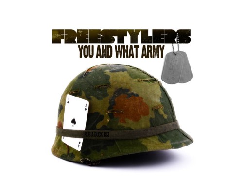 Freestylers - You and What Army