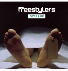 Freestylers - Get A Life