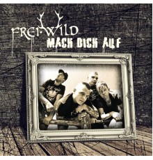 Frei.Wild - Mach dich auf