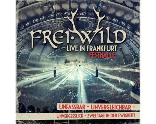 Frei.Wild - Live in Frankfurt