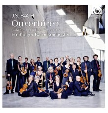 Freiburger Barockorchester - Bach: Orchestral Suites BWV 1066-1069