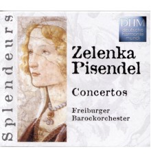 Freiburger Barockorchester - Zelenka/Pisendel: Concertos