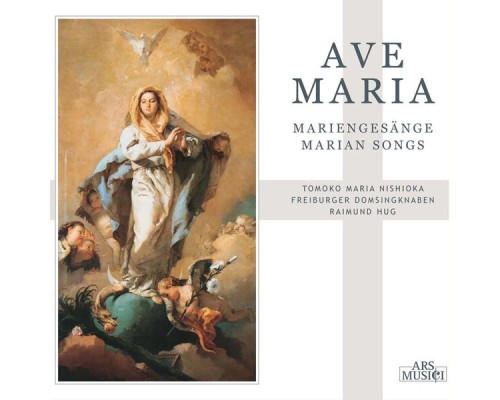 Freiburger Domsingknaben - Ave Maria (Mariengesänge)