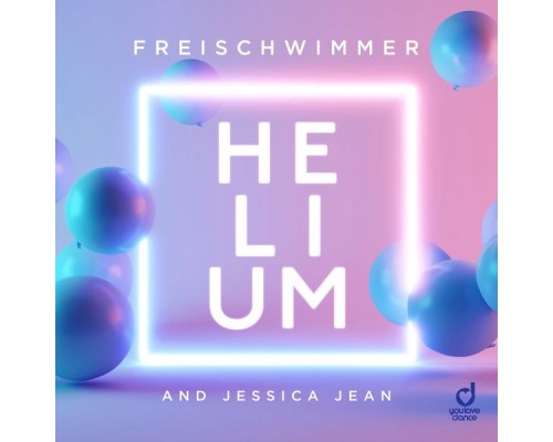 Freischwimmer & Jessica Jean - Helium