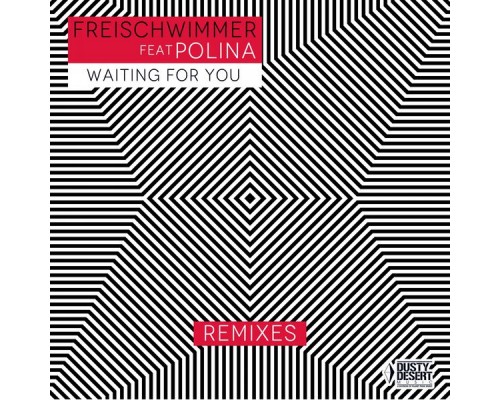 Freischwimmer feat. Polina - Waiting for You (Remixes) Freischwimmer feat. Polina - Waiting for You (Remixes)