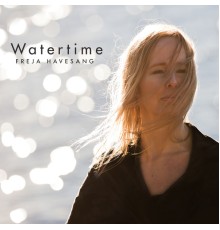 Freja Havesang - Watertime