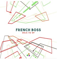 French Boss - Deja Vu