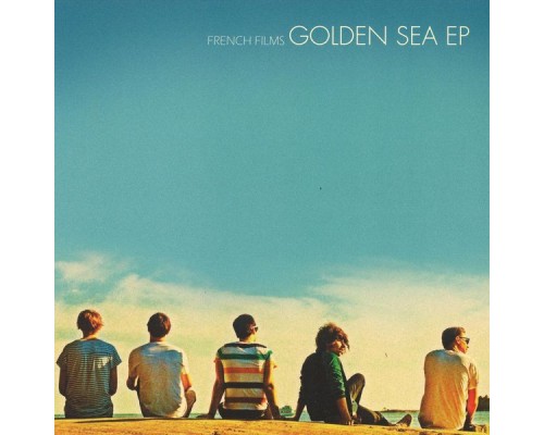 French Films - Golden Sea EP