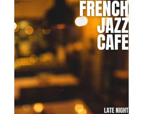 French Jazz Cafe - Late Night