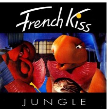 French Kiss - Jungle