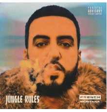 French Montana - Jungle Rules