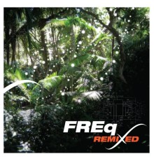 Freq - Remixed