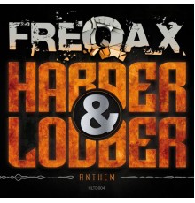 Freqax - Harder & Louder