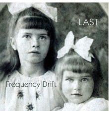 Frequency Drift - Last