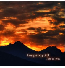 Frequency Drift - Laid to Rest