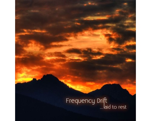 Frequency Drift - Laid to Rest