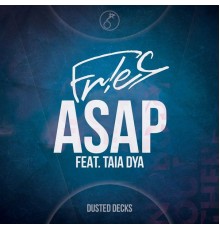 Fr!es feat. Taia Dya - ASAP